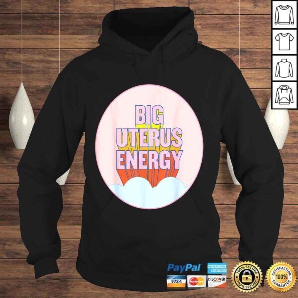 Big Uterus Energy Gift TShirt - Image 4