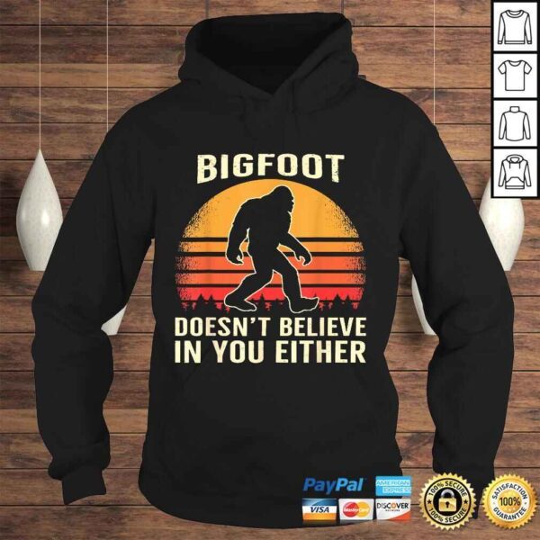 Bigfoot Doesnt Believe in You Either Bigfoot Sasquatch Retro Shirt - Image 4