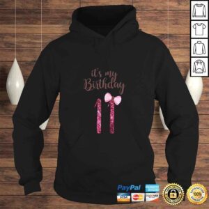 Hoodie Birthday Shirt Girl Cute Its my 11th Birthday 11 Years Old