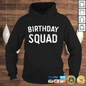 Hoodie Birthday Squad Shirt TShirt