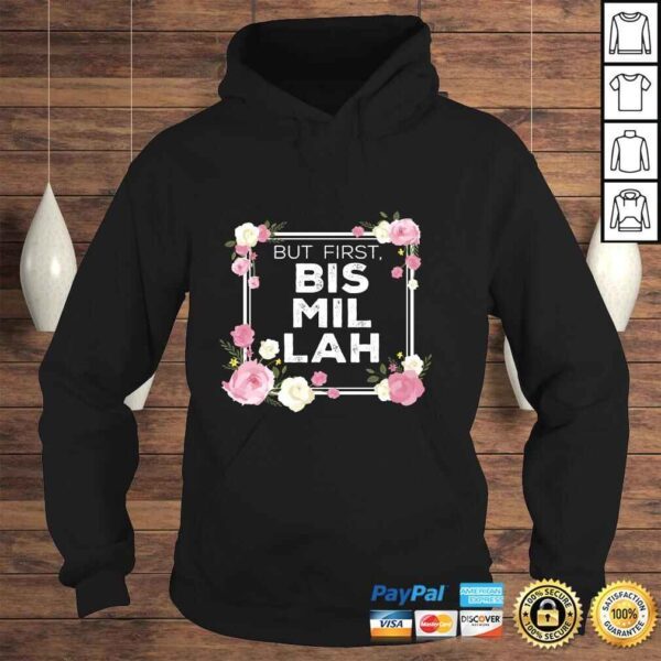 Bismillah - Islam Shirt Gift For Muslim Long Sleeve Shirt - Image 4