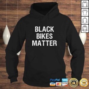 Hoodie Black Bikes Matter Motorcycle Biker Tee Shirt