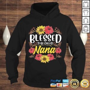 Hoodie Blessed To Be Called Nana Shirt Cute Floral Mothers Day TShirt