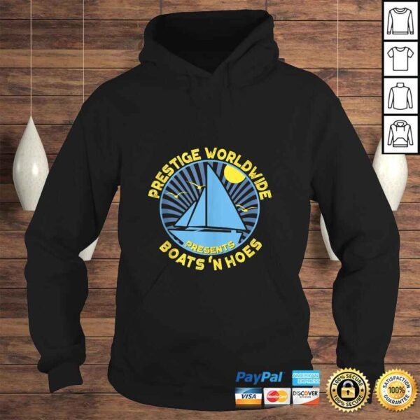 Boats 'N Hoes - Prestige Worldwide TShirt - Image 4