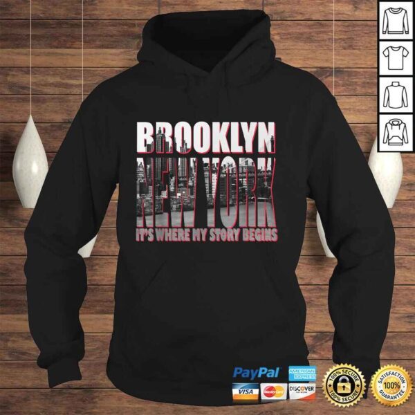 Brooklyn New York Its Where My Story Begins TShirt Gift - Image 4