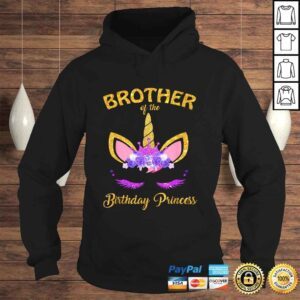 Hoodie Brother Of The Unicorn Birthday Princess BD Party Tshirt