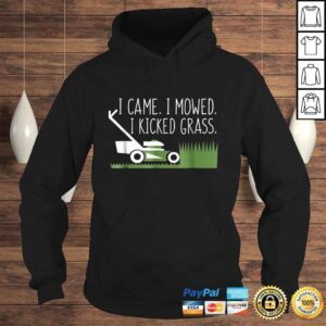 Hoodie Came I Mowed I Kicked Grass Lawnmower Gardener Saying Shirt