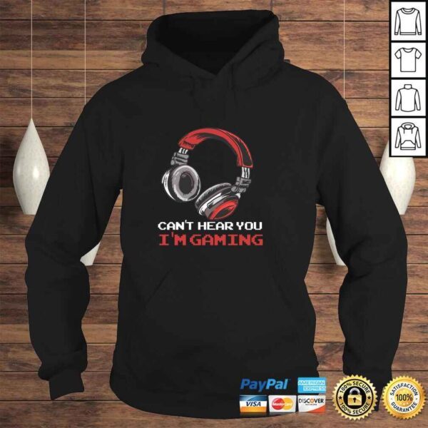 Can't Hear You I'm Gaming - Gamer Gift Video Games Online Pullover Hoodie - Image 4