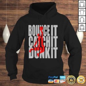 Hoodie Catch It Bounce It Dunk It Basketball Streetball VNeck TShirt