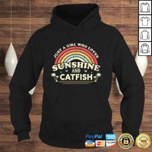 Hoodie Catfish Shirt Just A Girl Who Loves Sunshine And Catfish TShirt