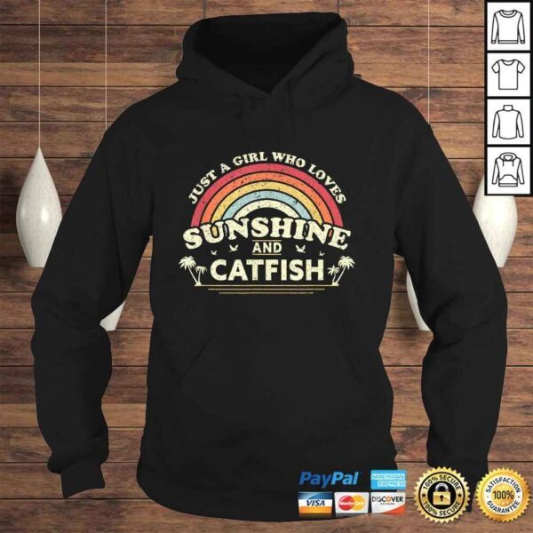 Catfish Shirt. Just A Girl Who Loves Sunshine And Catfish TShirt - Image 4