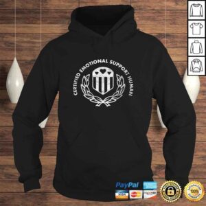 Hoodie Certified Emotional Support Human TShirt