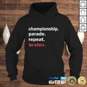 Hoodie Championship Parade Repeat Boston Shirt Funny TShirt