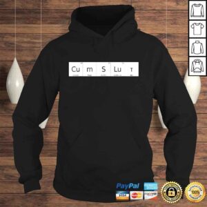 Hoodie Chemical Periodic Table Cumslut Bukkake Wife Cum SluTShirt