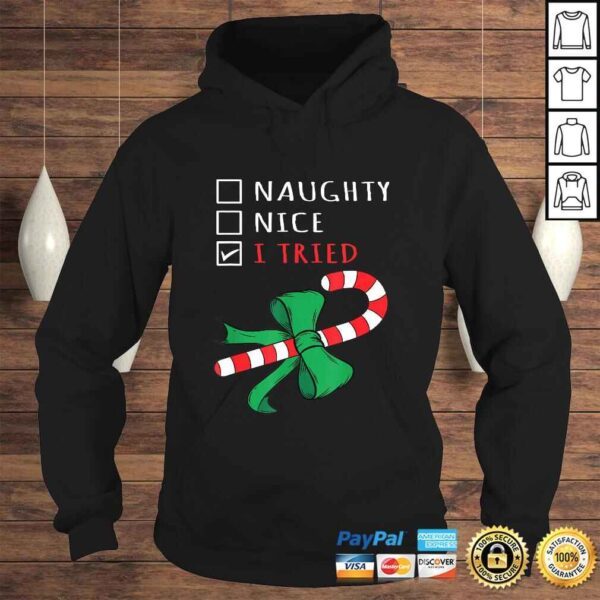 Christmas Candy Cane Gift Design - I Tried ChecklisGift TShirt - Image 4