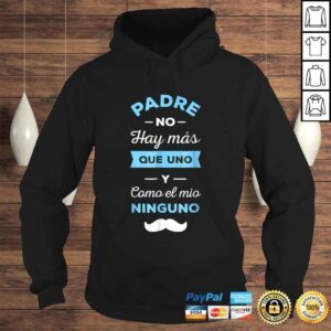 Hoodie Como mi Papa Ninguno Dia del Padre Regalo Shirt