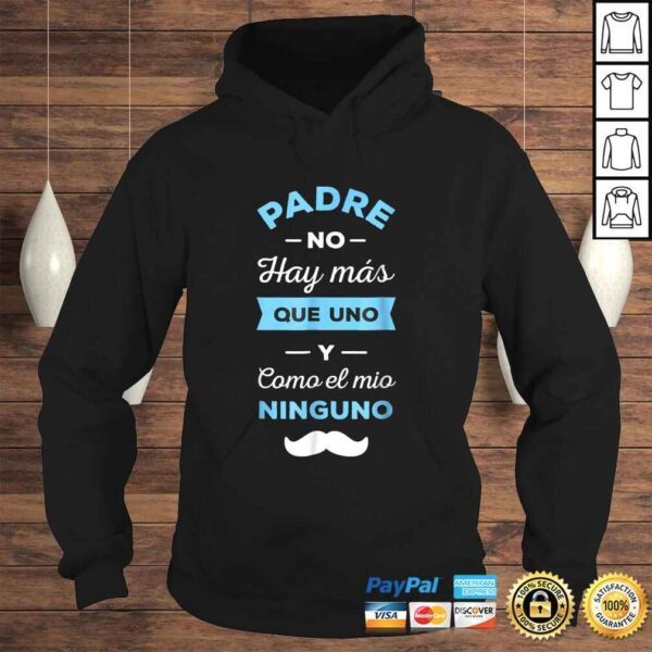 Como mi Papa Ninguno Dia del Padre Regalo Shirt - Image 4