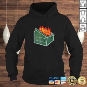 Hoodie Complete Dumpster Fire Trash Can TShirt