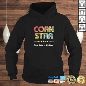 Hoodie Cornhole Team Shirts Corn Star Your Hole Is My Goal Gift Top