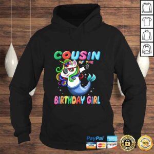 Hoodie Cousin of the Unicorn Birthday Girl Shirt Mermaid Matching VNeck TShirt