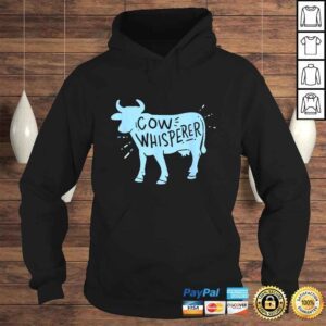 Hoodie Cow Whisperer Cow Farmer Rancher Tee TShirt