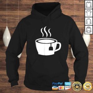 Hoodie Cup of tea Shirt