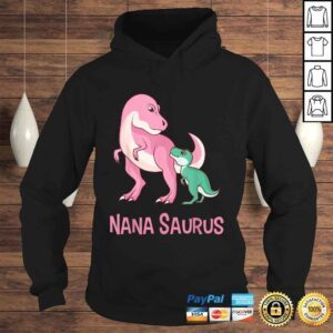 Hoodie Cute Nana Saurus Nanasaurus Dinosaur Gift for Grandmother Shirt