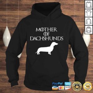 Hoodie Cute Unique White Mother of Dachshunds Shirt E010624