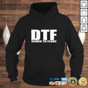 Hoodie DTF Down To Float Party Boat Life River Life TShirt