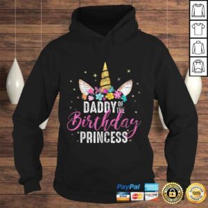 Hoodie Daddy Of The Birthday Princess Father Gift Unicorn Birthday Shirt