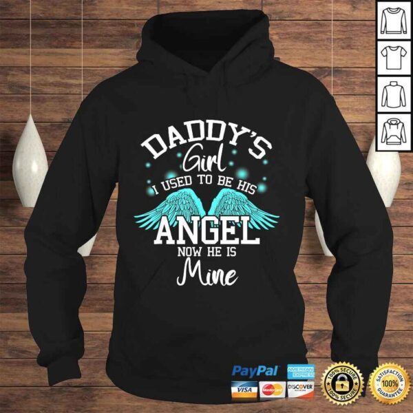 Daddy's Girl I Used to be His Angel Now He Is Mine- Daughter Shirt - Image 4