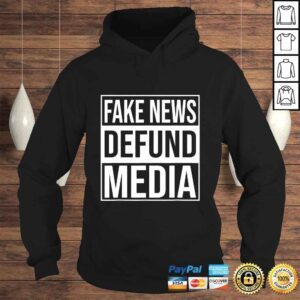 Hoodie Defund The Media Political Protest Fake News Gift Top