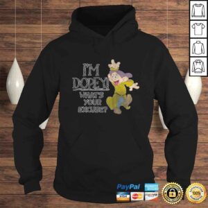 Hoodie Disney Snow White Im Dopey Whats Your Excuse TShirt