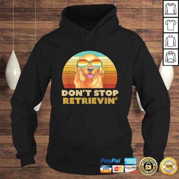 Don't Stop Retrieving Shirt. Retro Golden Retriever Tee T-Shirt - Image 4