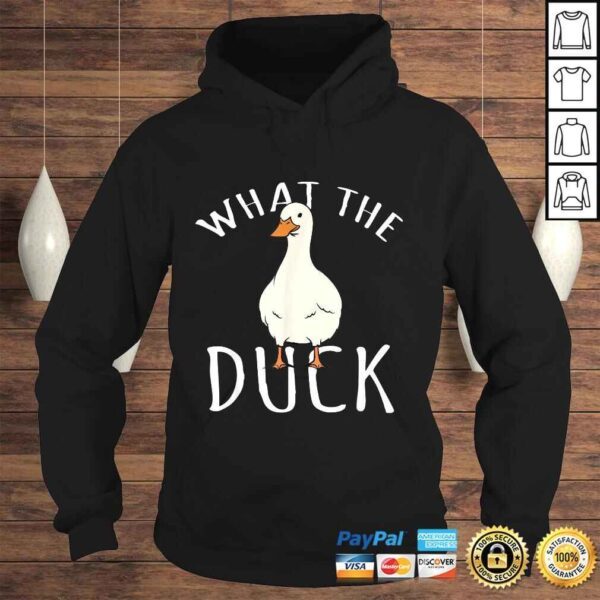 Duck Shirt - What The Duck Gift TShirt - Image 4