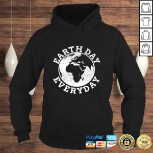 Hoodie Earth Day Everyday Earth Day Climate Change TShirt