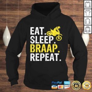 Hoodie Eat Sleep Braap Repeat Braap Dirt Bike Shirt