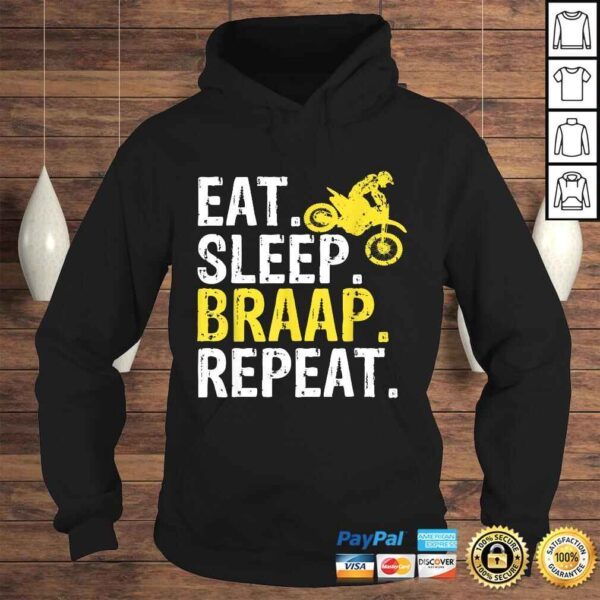 Eat Sleep Braap Repeat Braap Dirt Bike Shirt - Image 4