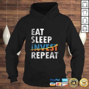 Hoodie Eat Sleep Invest Repeat Investment Trading Shirt 1