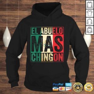 Hoodie El Abuelo Mas Chingon Funny Mexican Vintage Grandpa Gift TShirt