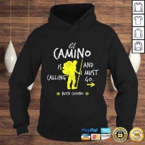 Hoodie El Camino Is Calling And I Must Go Santiago Compostela Spain Tee Shirt