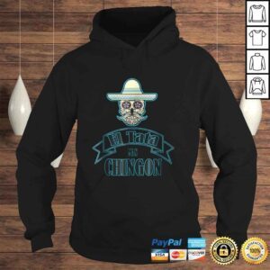 Hoodie El Tata mas Chingon Playera Shirt Camiseta Gift