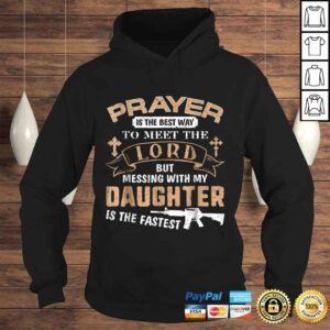 Hoodie Father Proud Daddy Tee If You Mess My Daughter Gift Shirts