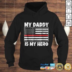 Hoodie Firefighter Son or Daughter Shirt My Daddy Is My Hero TShirt