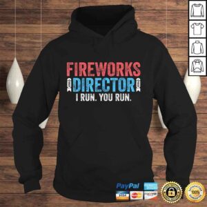 Hoodie Fireworks Director Shirt 4th of July Tee Shirt