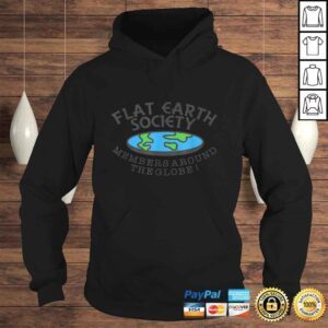 Hoodie Flat Earth Society Members Around The Globe Shirt Joke