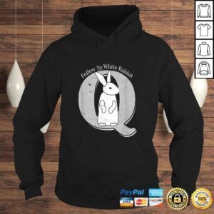 Hoodie Follow the Rabbit Qanon WWG1WGA Bunny TShirt