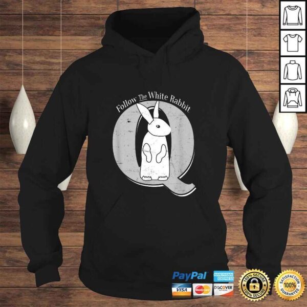 Follow the Rabbit Qanon WWG1WGA Bunny TShirt - Image 4