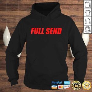 Hoodie Full Send No Half Send Gift Top