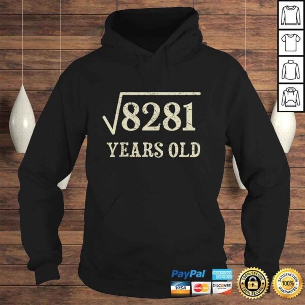 Funny 91 years old 91st birthday Gift Idea Square Root of 8281 SweaTee Shirt - Image 4